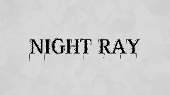 NIGHT RAY