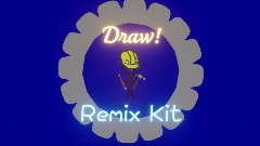 Draw Remix Kit!