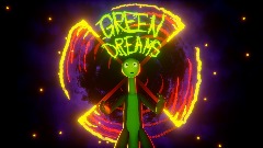 Green Dreams