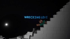 WreckingLevi Intro