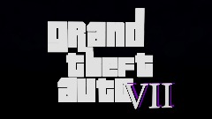 Grand Theft Auto VII ( WIP )