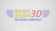 Sonic Rush 3D - Dreams Edition (RESET)