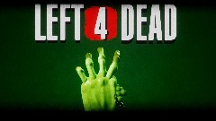 Left 4 dead "Remake"