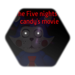 The Five nights at candy's movie pack
