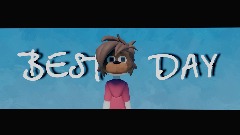 Best Day Animation!!