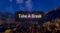 Take A Break (Music Video)