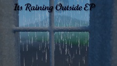 Its Raining Outside EP