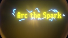 Arc the Spark