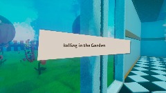 Rolling in the Garden