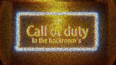 Call of Duty in the backrooms