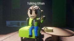 Talking Ethan!