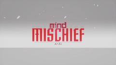 AY/IS | Mind Mischief