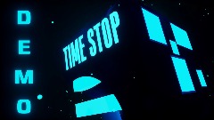 TIME STOP Demo