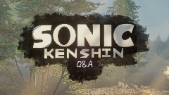 Sonic Kenshin Q&A announcement