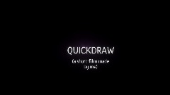 QUICKDRAW a short film