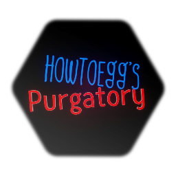 HowToEgg's Purgatory - Song Template