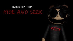 Rodekirby Trivia: Hide and Seek