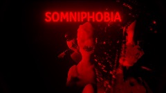 SOMNIPHOBIA