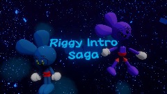 Riggys Intro saga  Intro