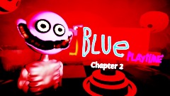 Blue playtime chapter 2