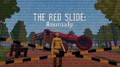 THE RED SLIDE: Anomaly