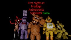 Five nights at Freddy's Animatronic Simulator Alpha