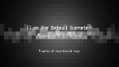17 on the Default Diameter: Above the Emerald