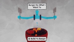 Burger Do What I Want To (Game Jam)