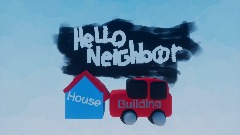 <term>Hello Neighbor House Building