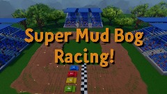 Super Mud Bog Racing Minigame