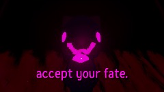 accept your fate.