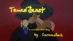 Tamed Beast - A Musical Picture Story