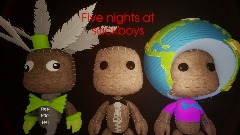 Five nights at sackboy's