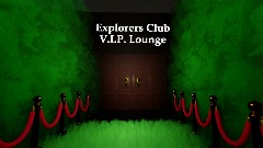 Opposite Day Explorers Clubhouse and VIP Lounge (Members Only)