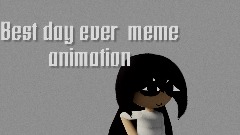 Best day ever animation meme Evan jakgood