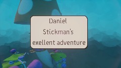 Daniel Stickman's excellent adventure
