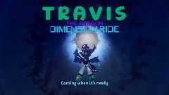 Travis the Dragon: Dimension Ride Teaser Image