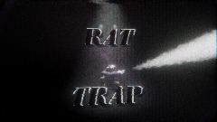 RAT TRAP
