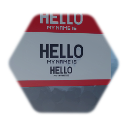 HELLO MY NAME IS HELLO MY NAME IS HELLO MY NAME IS