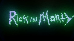 Remix of RickAndMorty - Intro