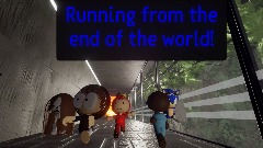 AY| Running from the end of the  the world!