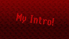 My New Intro
