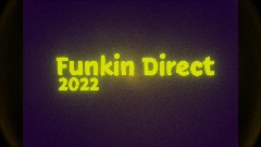 [1st] Funkin Direct: 2022