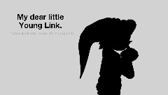My dear little Young Link.  - "Dove (Doll ver)" cover