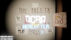 The tale of Ocra:Hereafter [ALPHA]