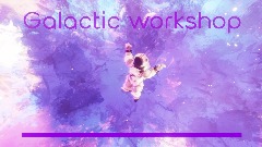 Galactic workshop intro