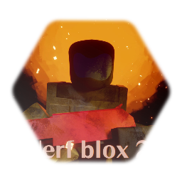 Nerf blox 2.0 wip