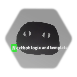 Nextbot logic and template