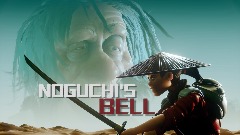 NOGUCHI'S BELL - EP1 trailer