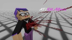 AY |<pink> Kill Albert